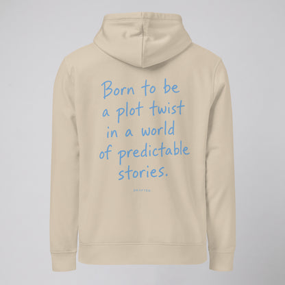 BORN TO BE — HOODIE