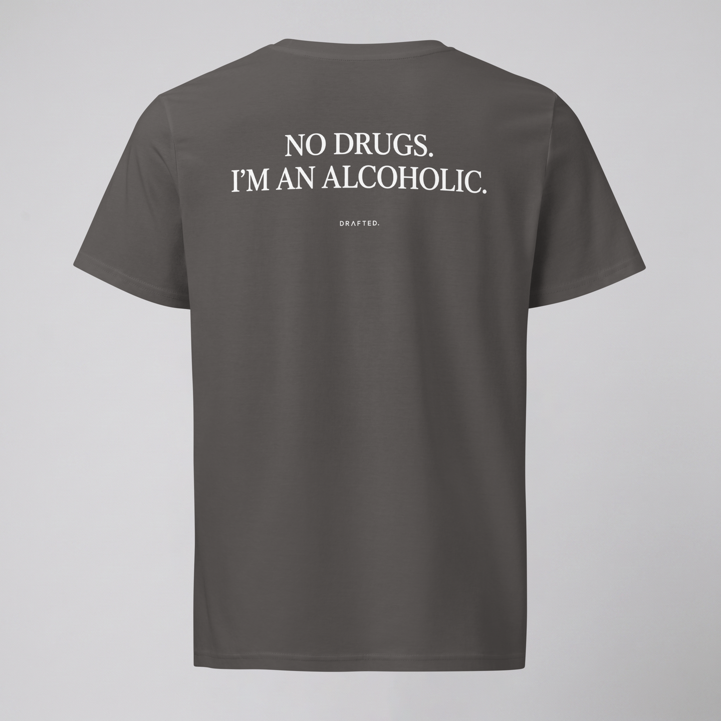 NO DRUGS.