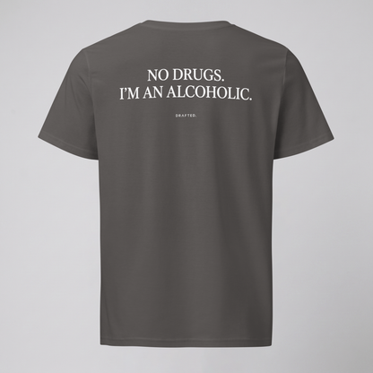 NO DRUGS.