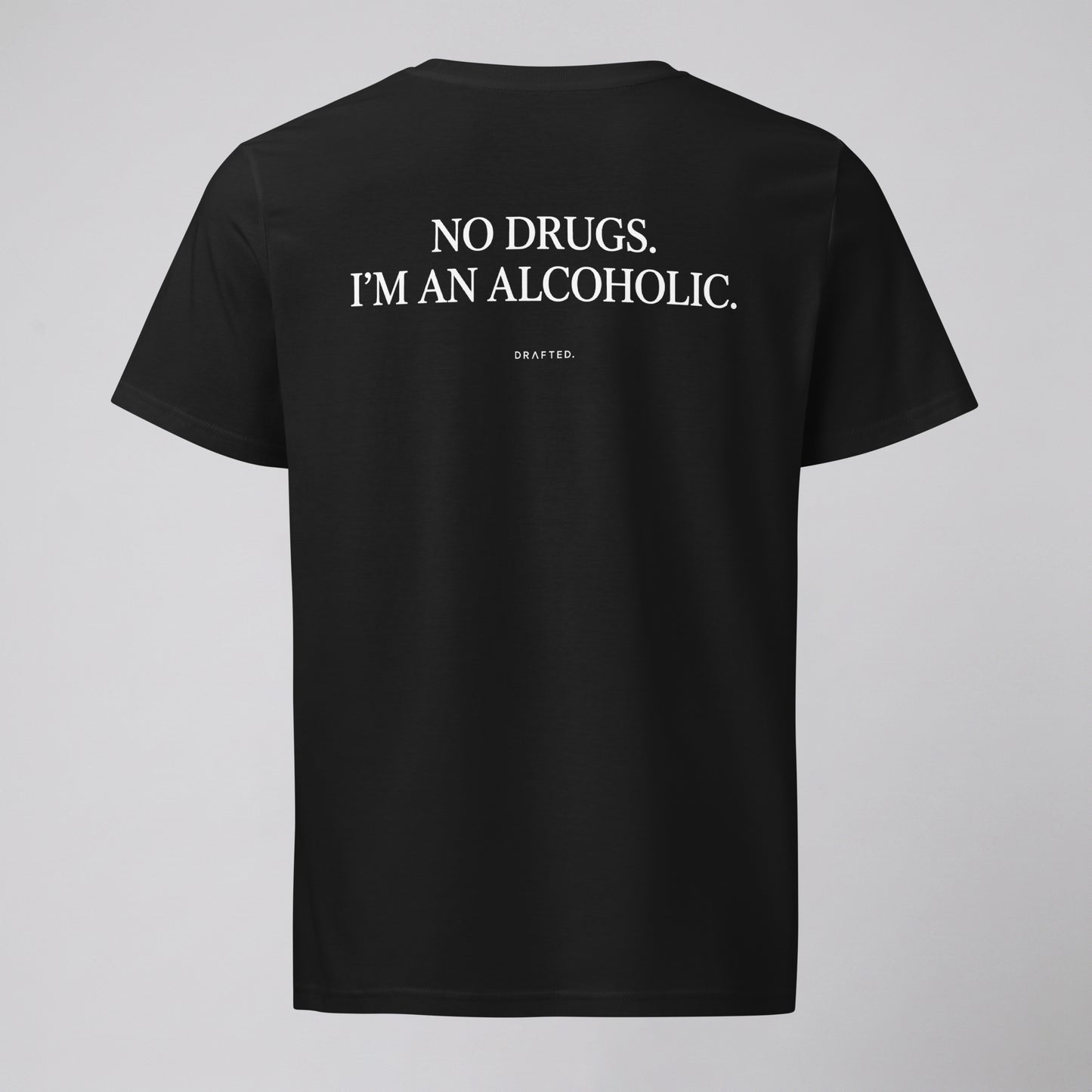 NO DRUGS.