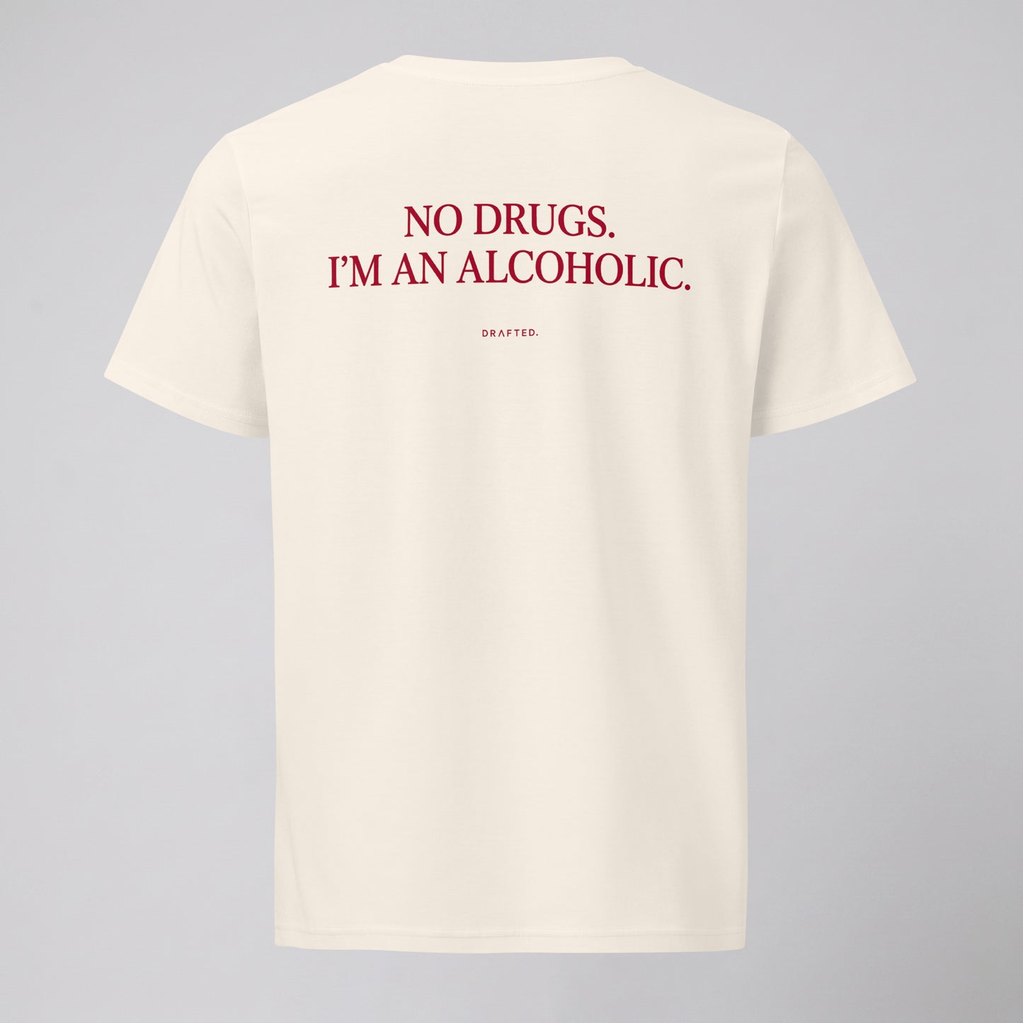 NO DRUGS.