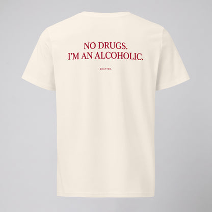 NO DRUGS.