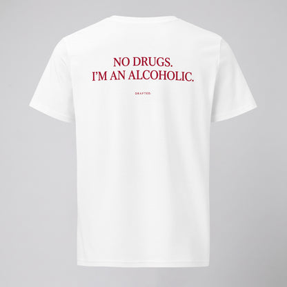NO DRUGS.