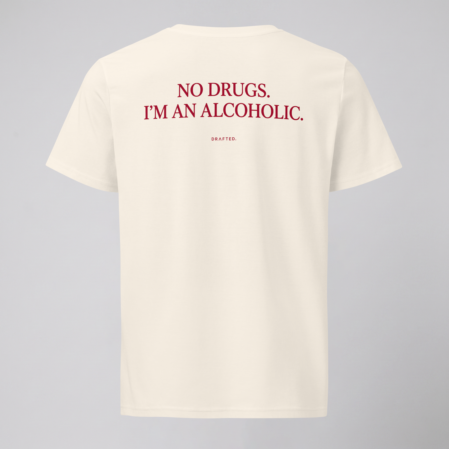 NO DRUGS.