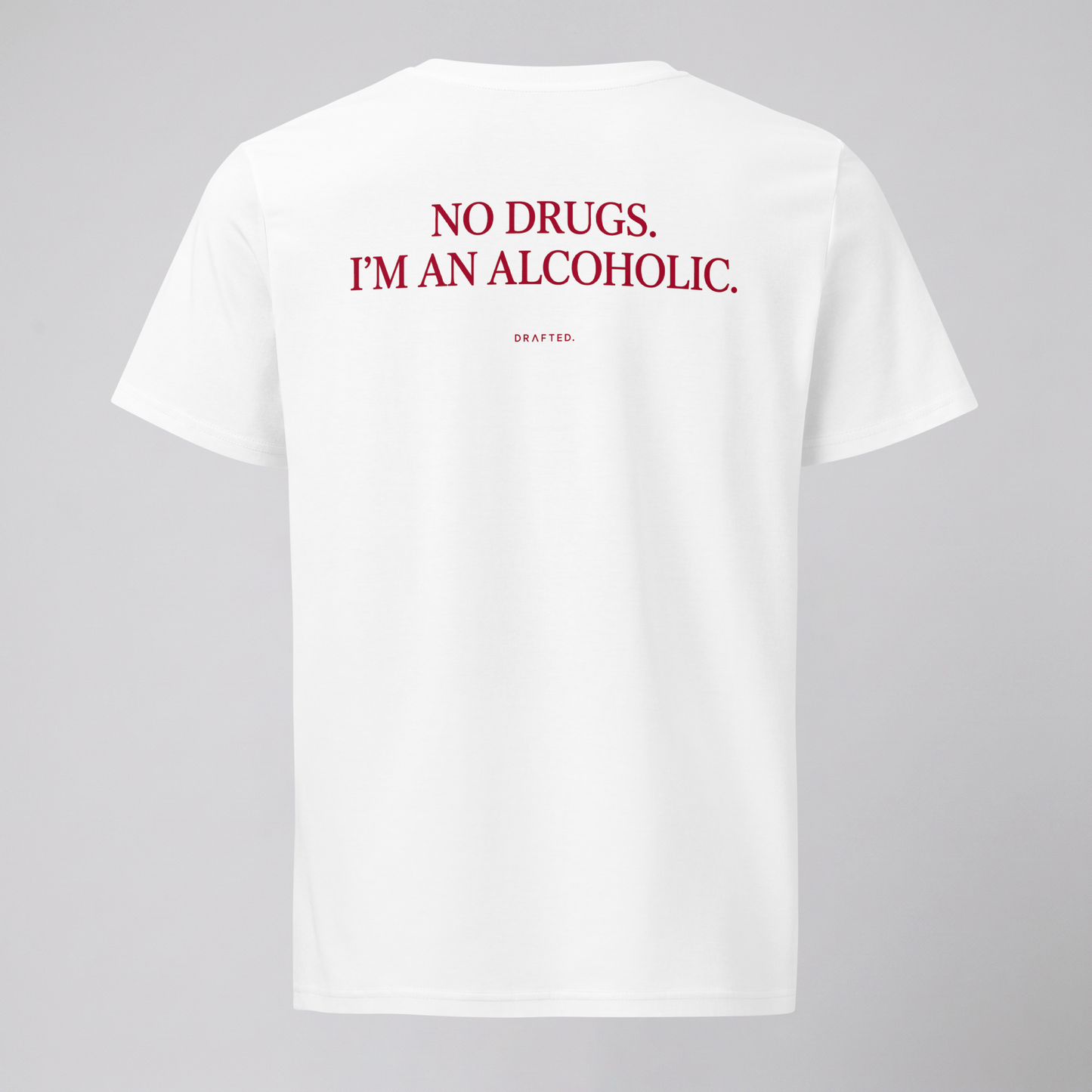 NO DRUGS.