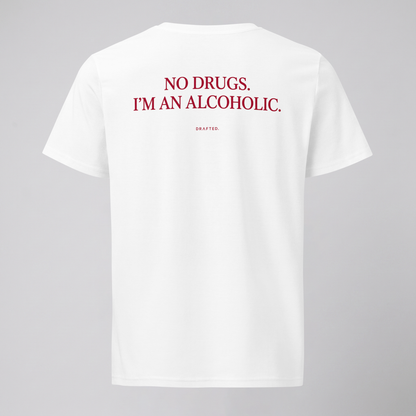 NO DRUGS.