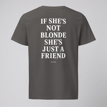IF SHE'S NOT BLONDE