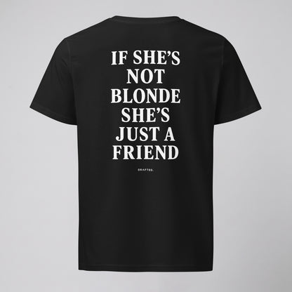 IF SHE'S NOT BLONDE