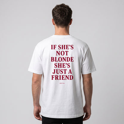 IF SHE'S NOT BLONDE