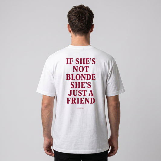 IF SHE'S NOT BLONDE