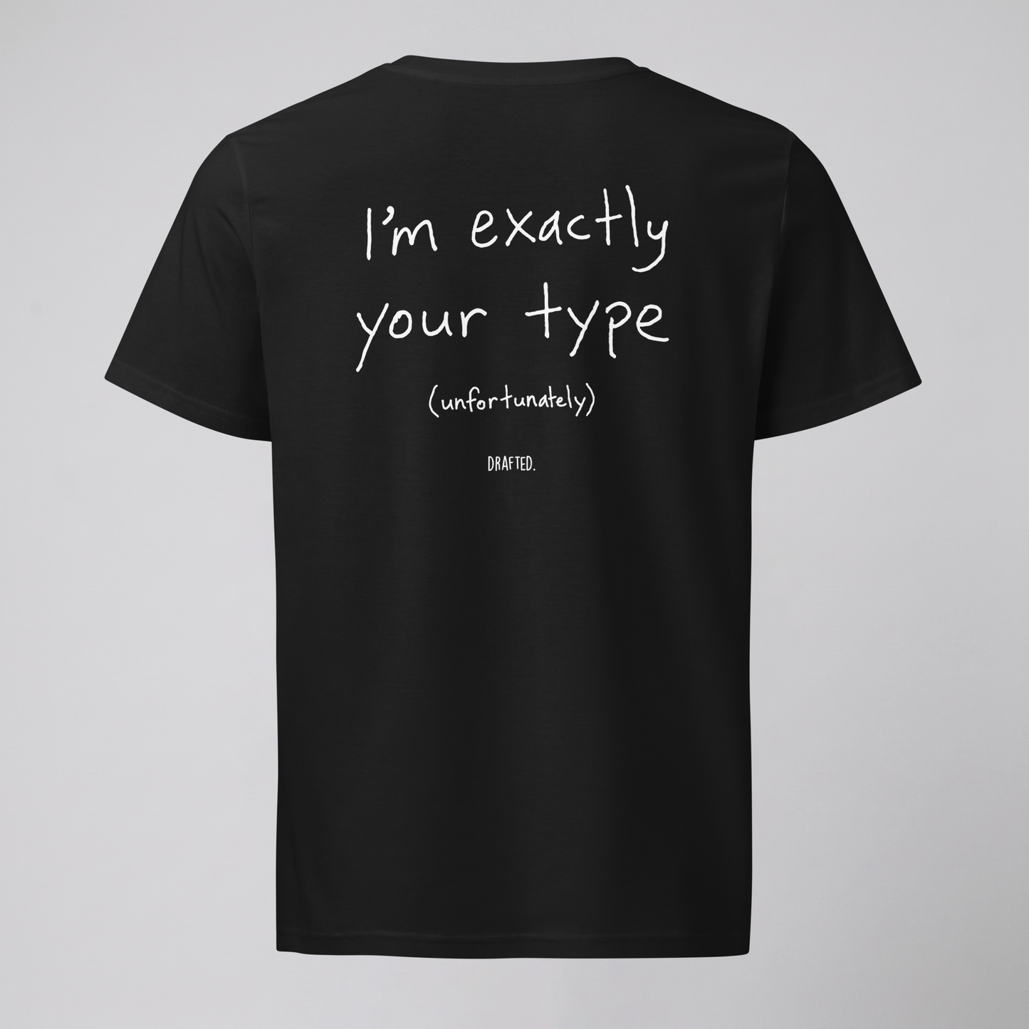 I'M EXACTLY YOUR TYPE