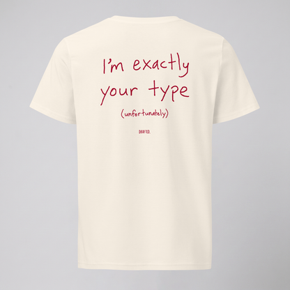 I'M EXACTLY YOUR TYPE